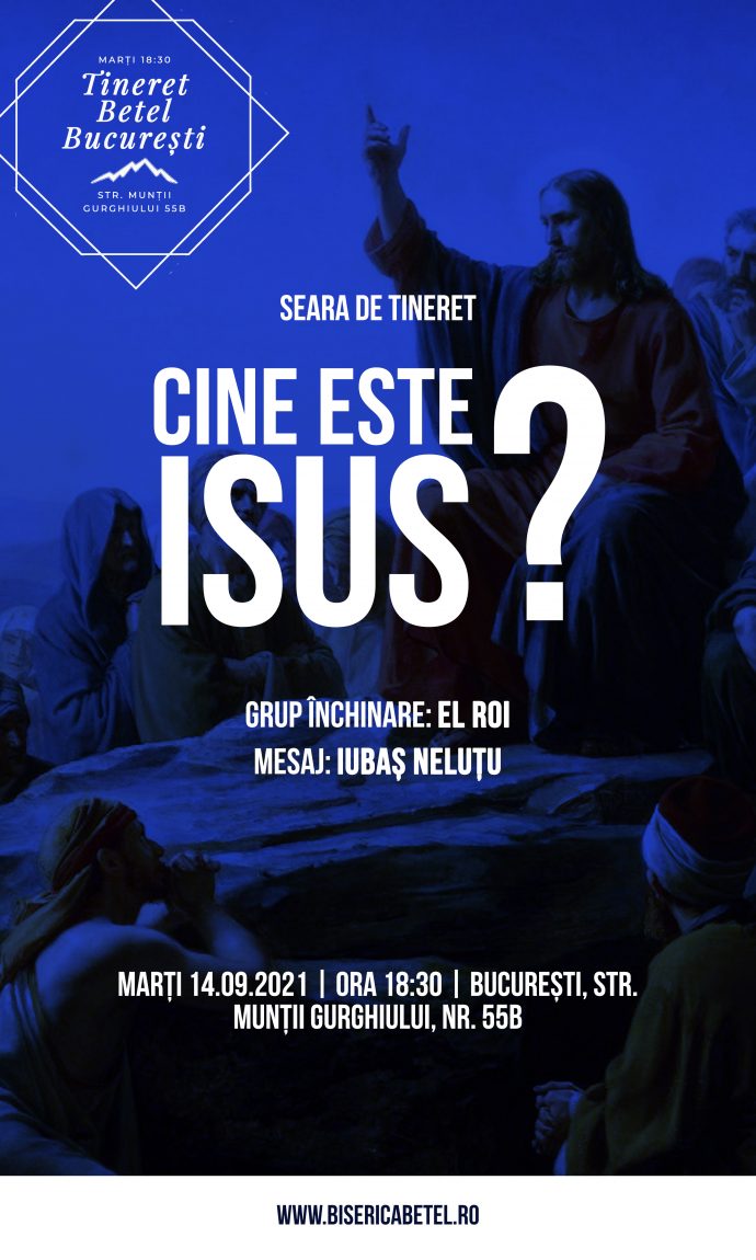 seara de tineret cine este isus